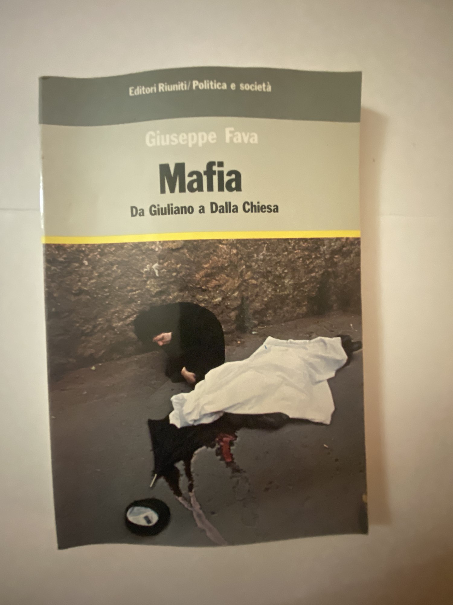 Mafia : da Giuliano a Dalla Chiesa / Giuseppe Fava
