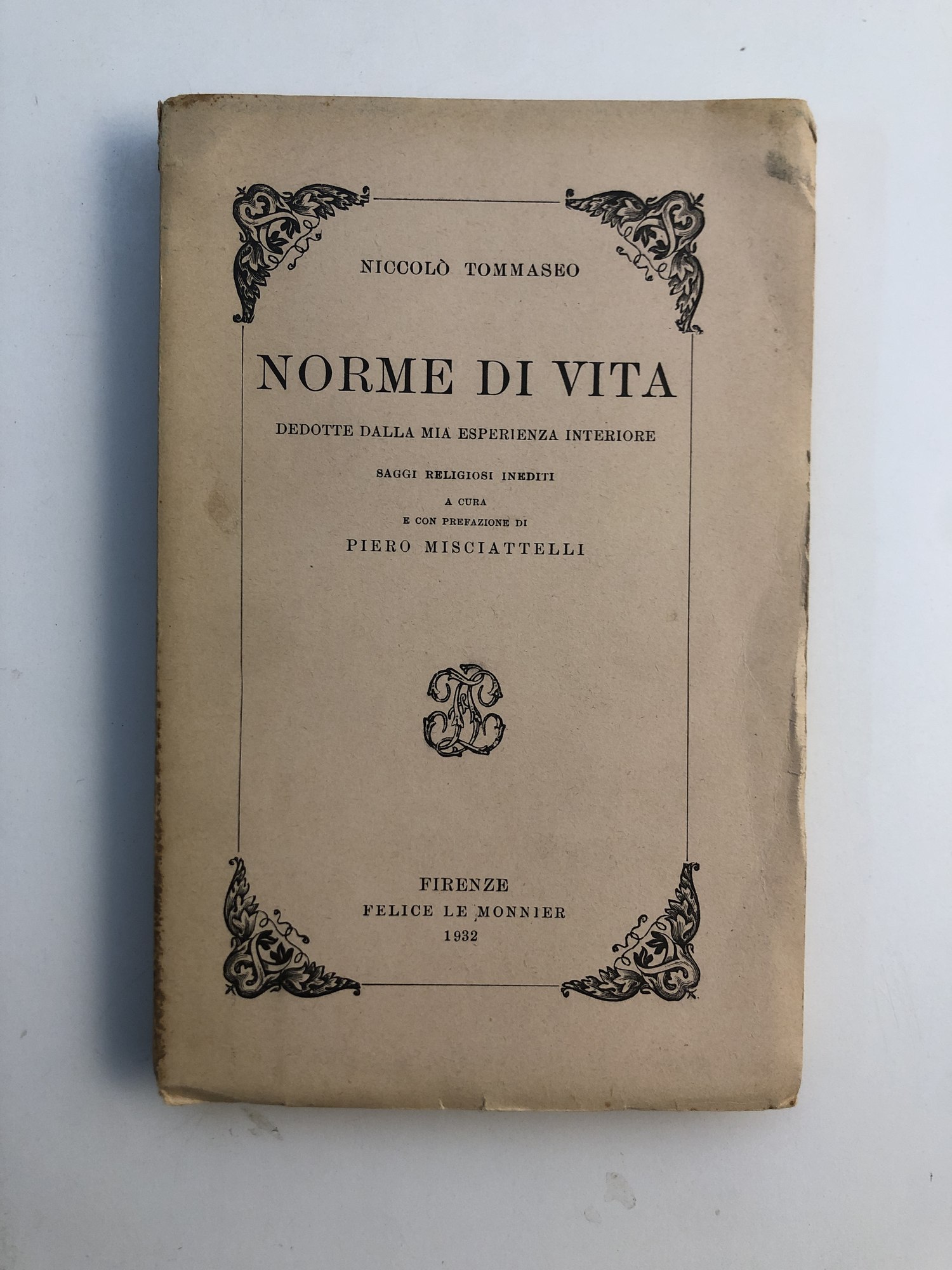 Norme di vita dedotte dalla mia esperienza interiore Niccolò Tommaseo