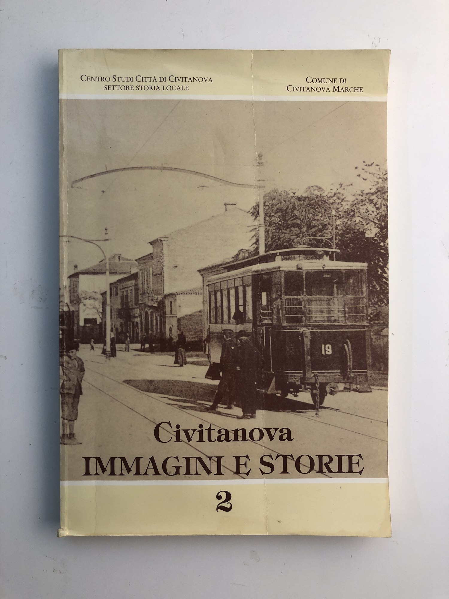 Civitanova immagini e storie 2 / Centro studi Città di Civitanova Marche